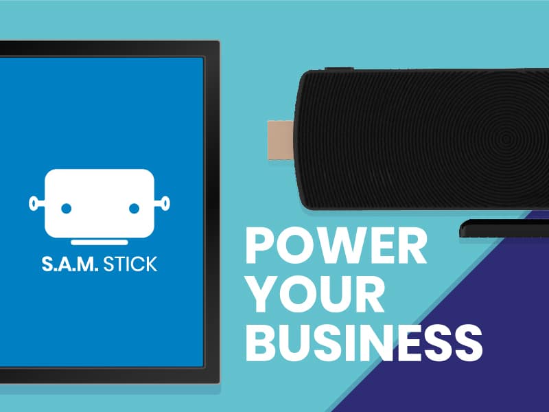 Upgrade Your Digital Signage Stick: Power Your Business With S.A.M